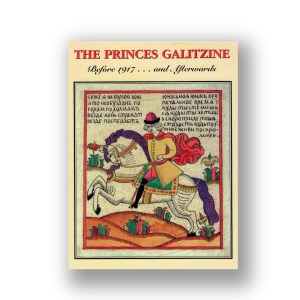 RARE BOOK: The Princes Galitzine before 1917… And Afterwards