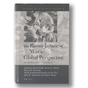 BOOK: The Russo-Japanese War in Global Perspective, World War Zero-Volume II, 2007